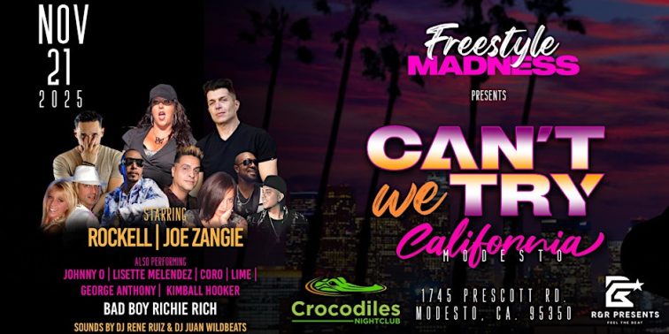 Freestyle Madness Presents- Can't We Try California 2025